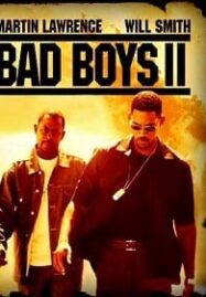 Bad Boy 2 (2003) คู่หูขวางนรก ภาค 2