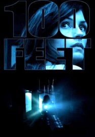 100 Feet (2008) 100 ฟุต เขตผีกระชากวิญญาณ