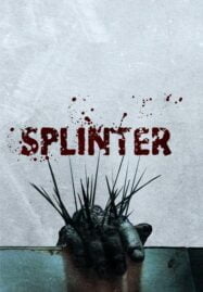 Splinter (2008) สปลินเตอร์ ชีวอสูร