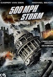 500 MPH Storm (2013) พายุมหากาฬถล่มโลก