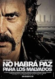 No Habra Paz Para Los Malvados (2011) ภารกิจเพชรเด็ดหัวมือระเบิด