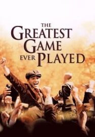 The Greatest Game Ever Played (2005) เกมยิ่งใหญ่…ชัยชนะเหนือความฝัน