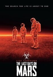 The Last Days on Mars (2013) วิกฤตการณ์ ดาวอังคารมรณะ