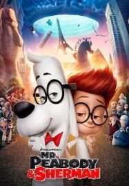 Mr. Peabody and Sherman (2014) ผจญภัยท่องเวลากับนายพีบอดี้และเชอร์แมน