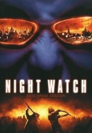 Night Watch (2004) ไนท์ วอทช์ สงครามเจ้ารัตติกาล