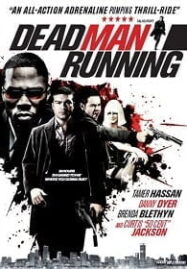 Dead Man Running (2009) หลังชนฝาเดินหน้าลุย