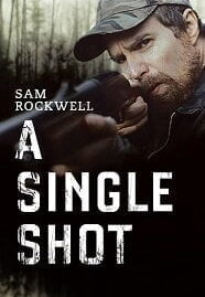 A Single Shot (2013) กระสุนเลือดพลิกเกมโหด