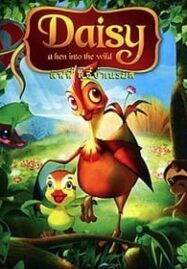 Daisy: A Hen Into the Wild (2014) ลิฟฟี่ คู่ซี้ป่าเนรมิตร