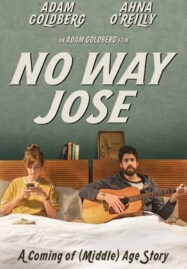 No Way Jose (2015) ขาร็อค ขอรักอีกครั้ง