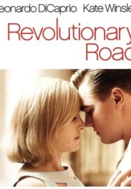 Revolutionary Road (2008) ถนนแห่งฝัน สองเรานิรันดร์