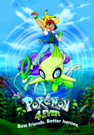 Pokemon The Movie 4 Celebi A Timeless Encounter (2001) โปเกมอน มูฟวี่ 4 ย้อนเวลาตามหาเซเลบี