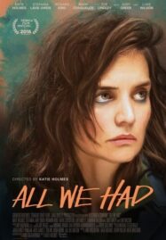 All We Had (2016)