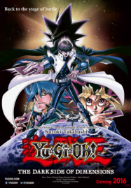 Yu-Gi-Oh The Dark Side Of Dimensions (2016) ยูกิโอ เกมกลคนอัจฉริยะ ศึกปริศนาด้านมืด