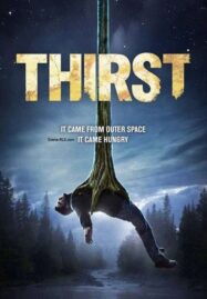 Thirst (2015) อสูรนรกสูบมนุษย์