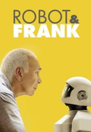 Robot & Frank (2012) หุ่นยนต์น้อยหัวใจปาฏิหาริย์