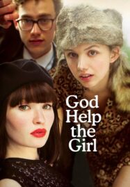 God Help the Girl (2014) บ่มหัวใจ…ใส่เสียงเพลง