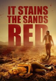 It Stains the Sands Red (2017) ซอมบี้ทะเลทราย