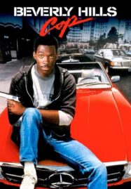 Beverly Hills Cop (1984) โปลิศจับตำรวจ