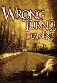 Wrong Turn 2: Dead End (2007) หวีดเขมือบคน 2