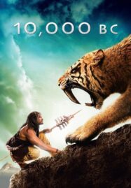 10000 BC (2008) บุกอาณาจักรโลก 10000 ปี