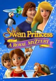 The Swan Princess A Royal Mystery (2018) เจ้าหญิงหงส์ขาว