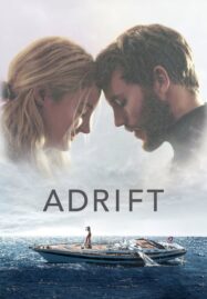 Adrift (2018) รักเธอฝ่าเฮอร์ริเคน