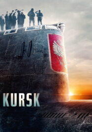 Kursk (2018) หนีตายโคตรนรกรัสเซีย