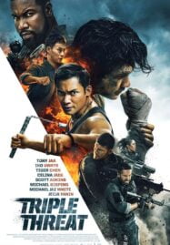 Triple Threat (2019) ทริปเปิล เธรท สามโหดมหากาฬ