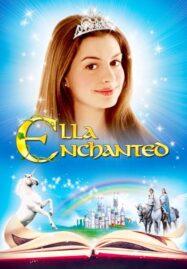 Ella Enchanted (2004) เจ้าหญิงมนต์รักมหัศจรรย์