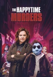 The Happytime Murders (2018) ตายหล่ะหว่า ใครฆ่ามัพเพทส์!