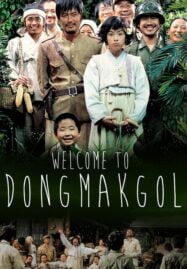 Welcome to Dongmakgol (2005) ยัยตัวจุ้น วุ่นสมรภูมิป่วน