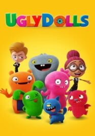 UglyDolls (2019) ผจญแดนตุ๊กตามหัศจรรย์