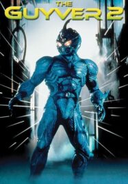 Guyver 2 Dark Hero (1994) มนุษย์เกราะชีวะ ภาค 2