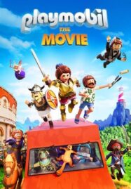 Playmobil: The Movie (2019) เพลย์โมบิล เดอะ มูฟวี่