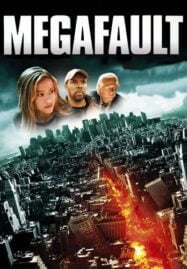 MegaFault (2009) มหาวิปโยควันโลกแตก