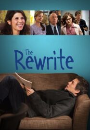 The Rewrite (2014) เขียนยังไงให้คนรักกัน