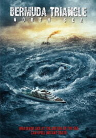 Burmuda Triangle In The North Sea (2012) เบอร์มิวด้า หักแผนคว่ำนรก