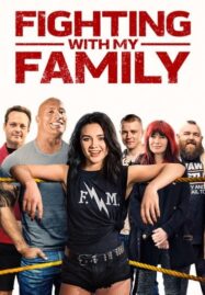 Fighting with My Family (2019) สู้ท้าฝันเพื่อครอบครัว