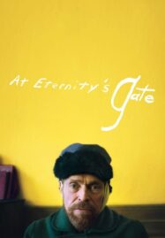 At Eternity’s Gate (2018)