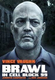 Brawl in Cell Block 99 (2017)