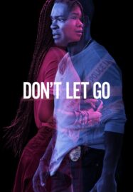 Don’t Let Go (2019)