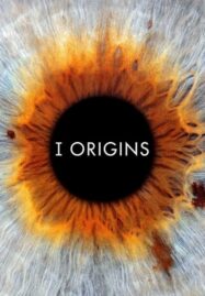 I Origins (2014) หนึ่งรักในจักรวาล