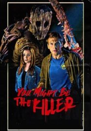 You Might Be the Killer (2018)