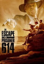 The Escape Of Prisoner 614 (2018)