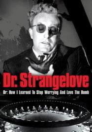 Dr. Strangelove or: How I Learned to Stop Worrying and Love the Bomb (1964) ด็อกเตอร์เสตรนจ์เลิฟ