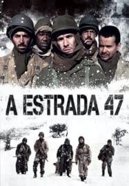 Road 47 (The Lost Patrol) (A Estrada 47) (2013) ฝ่าวิกฤตสมรภูมินรก 47