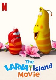 The Larva Island Movie (2020) ลาร์วาผจญภัยบนเกาะหรรษา