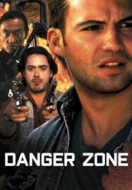 Danger Zone (1996) ผ่านรกโซนเดือด