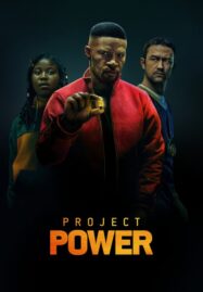 Project Power (2020) โปรเจคท์ พาวเวอร์ พลังลับพลังฮีโร่