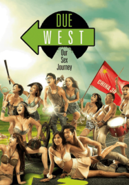 Due West Our Sex Journey (2012) กามาสัญจร